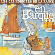 Album CD des Cap Horniers de la Rance : en barque